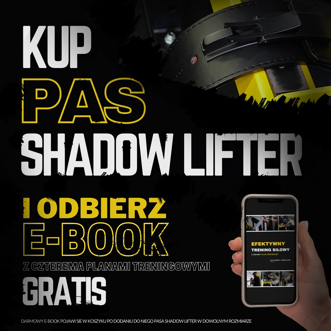 Promocja - przy zakupie pasa Shadow Lifter otrzymasz e-book Gratis!